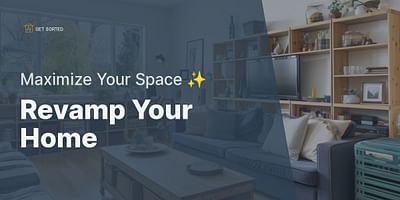 Revamp Your Home - Maximize Your Space ✨