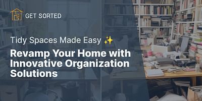 Revamp Your Home with Innovative Organization Solutions - Tidy Spaces Made Easy ✨
