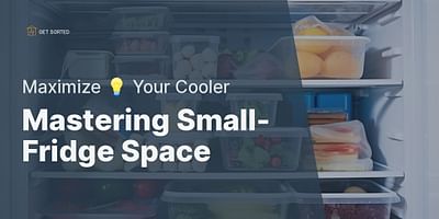 Mastering Small-Fridge Space - Maximize 💡 Your Cooler