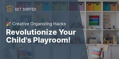 Revolutionize Your Child's Playroom! - 🎉 Creative Organizing Hacks
