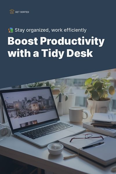 Boost Productivity with a Tidy Desk - 📚 Stay organized, work efficiently