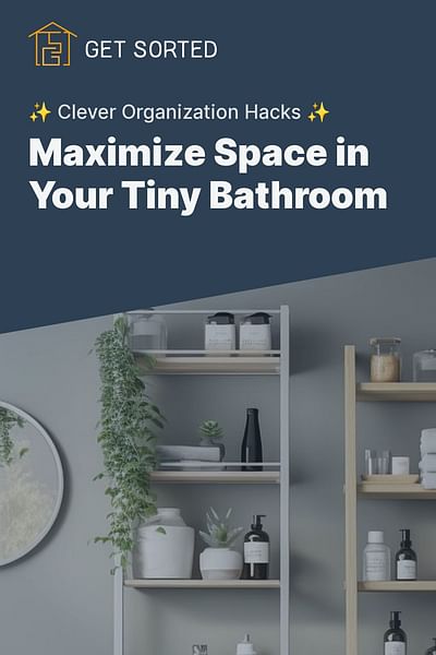 Maximize Space in Your Tiny Bathroom - ✨ Clever Organization Hacks ✨