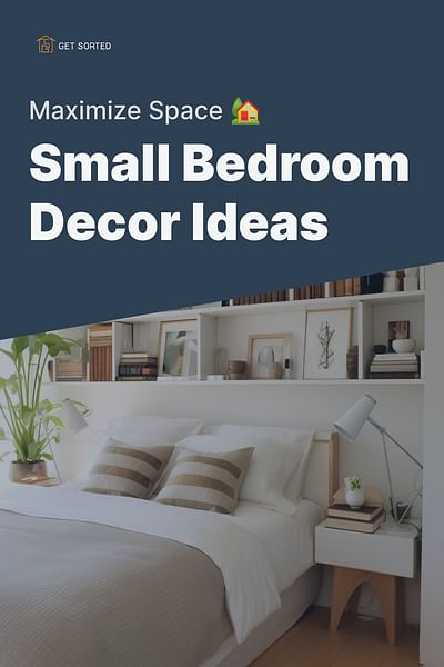 Small Bedroom Decor Ideas - Maximize Space 🏡