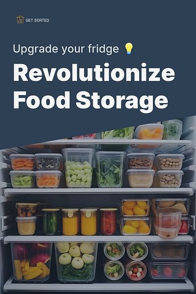 Revolutionize Food Storage - Upgrade your fridge 💡